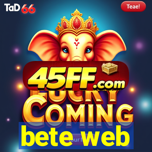 bete web